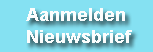 nieuwsbrief aanmelding