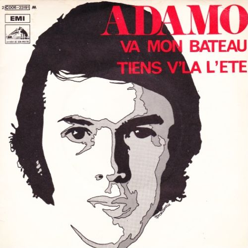 Adamo - Va Mon Bateau / Tiens V'La LÉ'té Adamo - Va Mon Bateau / Tiens V'La LÉ'té