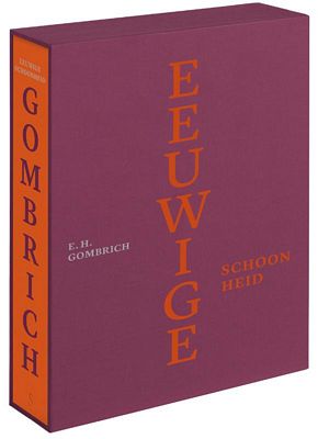 E. Gombrich - Eeuwige schoonheid