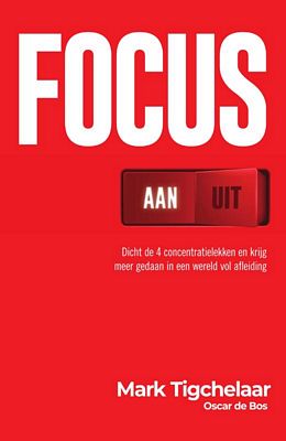 Mark Tigchelaar - Focus AAN/UIT