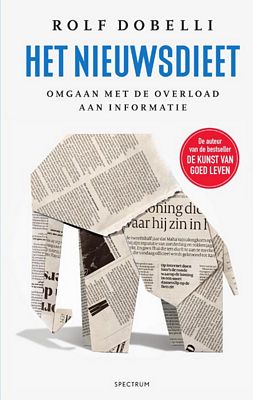 Rolf Dobelli - Het nieuwsdieet
