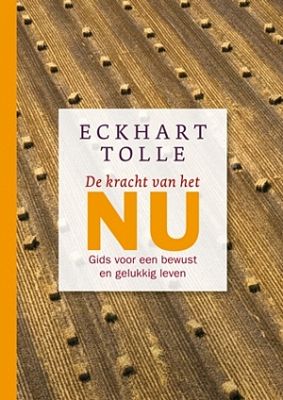 Eckhart Tolle - De kracht van het nu