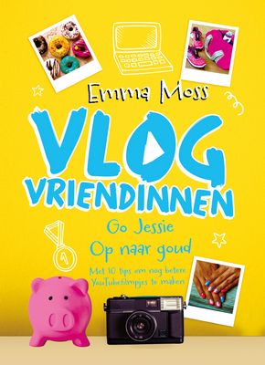Emma Moss - Vlogvriendinnen 4 - Go Jessie - Op naar goud