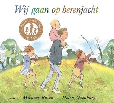 Helen Oxenbury & Michael Rosen - Wij gaan op berenjacht