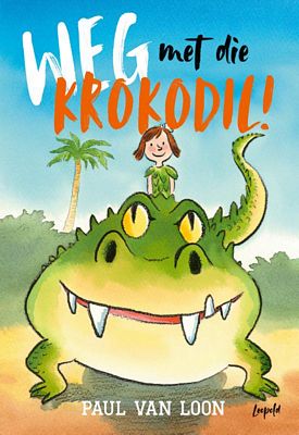 Paul van Loon - Weg met die krokodil!