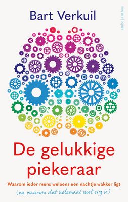 Bart Verkuil - De gelukkige piekeraar
