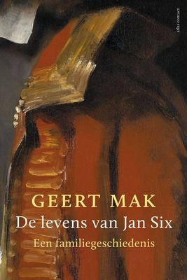 Geert Mak - De levens van Jan Six