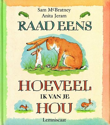 Sam McBratney - Raad eens hoeveel ik van je hou