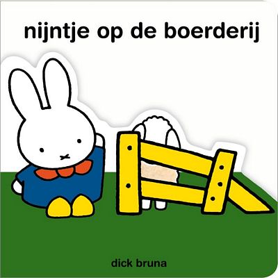 Dick Bruna - Nijntje op de boerderij