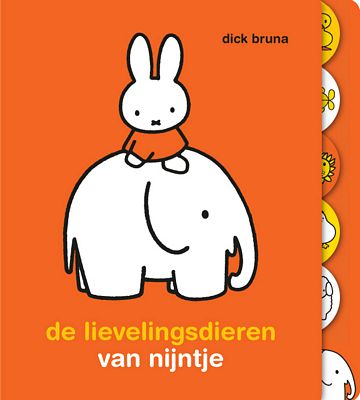 Dick Bruna - De lievelingsdieren van Nijntje