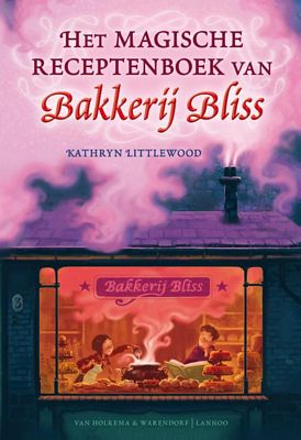 Kathryn Littlewood - Het magische receptenboek van Bakkerij Bliss