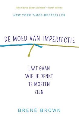 Brene Brown - De moed van imperfectie