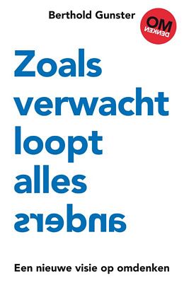 Berthold Gunster - Zoals verwacht loopt alles anders