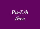 Pu-Erh thee