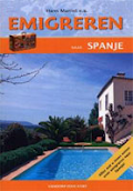 Emigreren naar Spanje - Erik Jan van Dorp & H. Mantel - ISBN 9789077698310