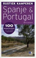 Rustiek Kamperen Spanje & Portugal - Bert Loorbach - ISBN 9789021547633